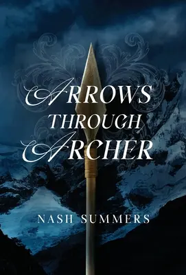 Săgeți prin Archer - Arrows Through Archer