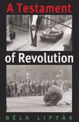 Un testament al revoluției - A Testament of Revolution