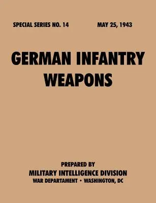 Arme de infanterie germane (Serie specială, nr. 14) - German Infantry Weapons (Special Series, no. 14)