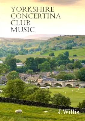 Yorkshire Concertina Club Music: 35 de compoziții originale - Yorkshire Concertina Club Music: 35 Original Compositions