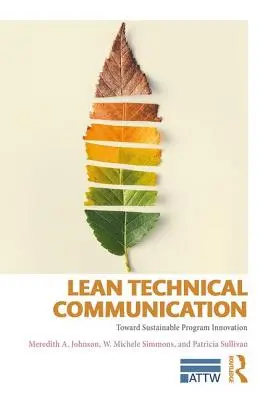 Comunicarea tehnică Lean: Către inovarea durabilă a programelor - Lean Technical Communication: Toward Sustainable Program Innovation