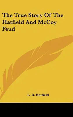 Povestea adevărată a conflictului dintre Hatfield și McCoy - The True Story Of The Hatfield And McCoy Feud