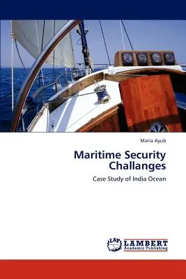 Provocările securității maritime - Maritime Security Challanges