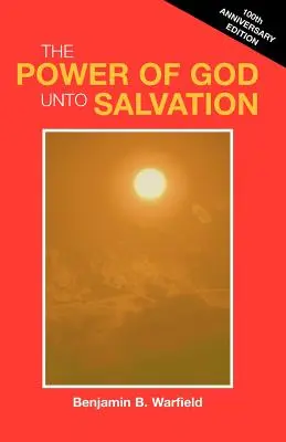 Puterea lui Dumnezeu pentru mântuire (lucrare) - The Power of God Unto Salvation (Paper)