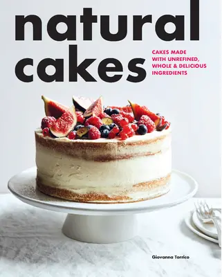 Prăjituri naturale - Natural Cakes