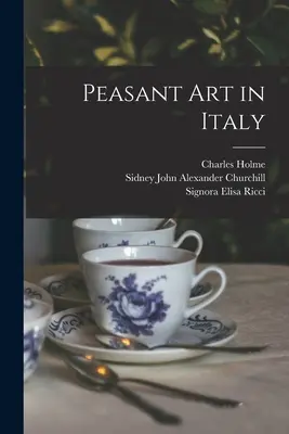 Arta țărănească în Italia - Peasant art in Italy