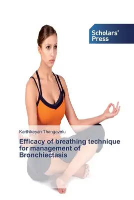 Eficacitatea tehnicii de respirație pentru managementul bronșiectaziei - Efficacy of breathing technique for management of Bronchiectasis