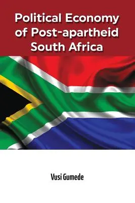 Economia politică a Africii de Sud post-apartheid - Political Economy of Post-apartheid South Africa