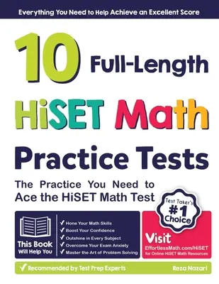 10 teste complete de practică HiSET Math: Practica de care aveți nevoie pentru a trece cu brio testul HiSET Math - 10 Full Length HiSET Math Practice Tests: The Practice You Need to Ace the HiSET Math Test