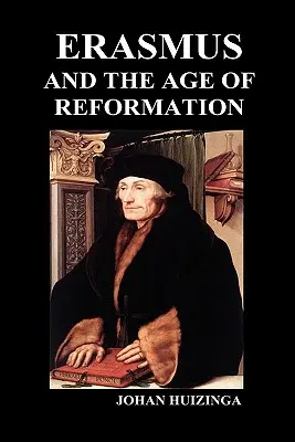 Erasmus și epoca Reformei (Hardback) - Erasmus and the Age of Reformation (Hardback)