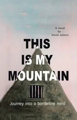 Acesta este muntele meu: Călătorie în mintea unei persoane borderline - This Is My Mountain: Journey into a Borderline Mind