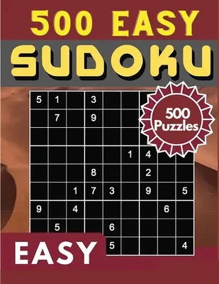 Sudoku Easy 500 Puzzles: Sudoku Puzzle Book - 500 de puzzle-uri și soluții, nivel ușor, tone de distracție pentru creierul tău! - Sudoku Easy 500 Puzzles: Sudoku Puzzle Book - 500 Puzzles and Solutions, Easy Level, Tons of Fun for your Brain!