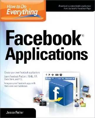 Cum să faci totul: Aplicații Facebook - How to Do Everything: Facebook Applications