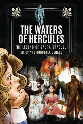 Apele lui Hercule: Misterul Gaura Dracului - The Waters of Hercules: The Mystery of Gaura Dracului