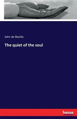 Liniștea sufletului - The quiet of the soul