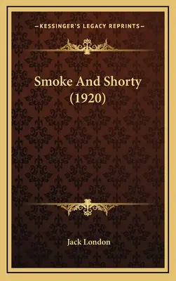 Smoke And Shorty (1920)