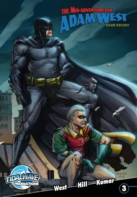 Aventurile greșite ale lui Adam West: Noaptea întunecată #3 - Mis-Adventures of Adam West: Dark Night #3