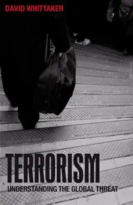 Terorism: Înțelegerea amenințării globale - Terrorism: Understanding the Global Threat