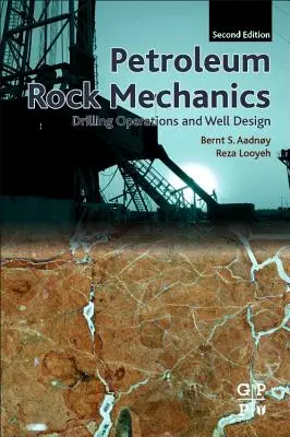 Mecanica rocilor petroliere: Operațiuni de forare și proiectarea sondelor - Petroleum Rock Mechanics: Drilling Operations and Well Design