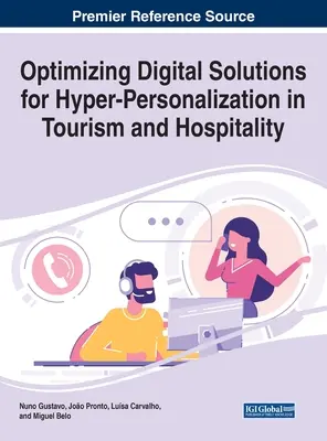 Optimizarea soluțiilor digitale pentru hiperpersonalizare în turism și ospitalitate - Optimizing Digital Solutions for Hyper-Personalization in Tourism and Hospitality