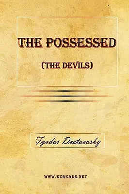 Posedații (diavolii) - The Possessed (the Devils)