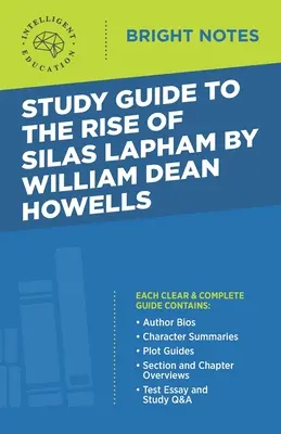 Ghid de studiu la The Rise of Silas Lapham de William Dean Howells - Study Guide to The Rise of Silas Lapham by William Dean Howells