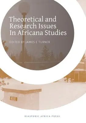 Probleme teoretice și de cercetare în studiile africane - Theoretical and Research Issues in Africana Studies