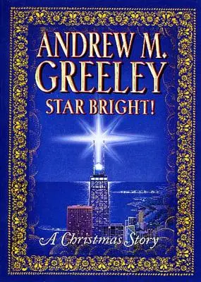 O stea strălucitoare! O poveste de Crăciun - Star Bright!: A Christmas Story