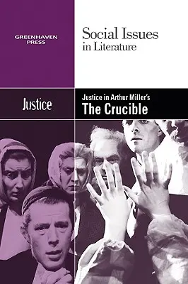 Justiția în Crucible de Arthur Miller - Justice in Arthur Miller's the Crucible