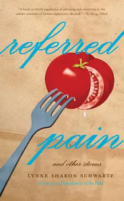 Durere recomandată: și alte povestiri - Referred Pain: And Other Stories