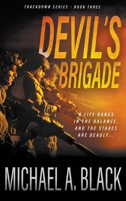 Brigada Diavolului: Un thriller militar de Steve Wolf - Devil's Brigade: A Steve Wolf Military Thriller