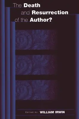 Moartea și învierea autorului? - The Death and Resurrection of the Author?