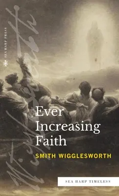 Ever Increasing Faith (Sea Harp seria Timeless) - Ever Increasing Faith (Sea Harp Timeless series)