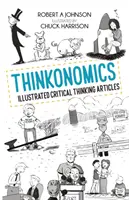 Thinkonomics: Articole ilustrate despre gândirea critică - Thinkonomics: Illustrated Critical Thinking Articles