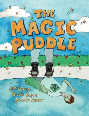Balta magică - The Magic Puddle