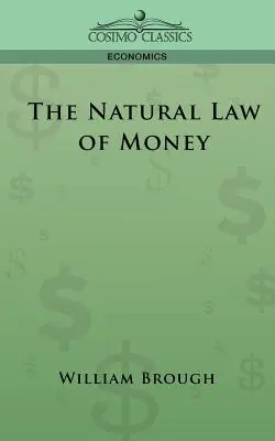 Legea naturală a banilor - The Natural Law of Money