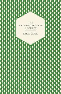 Secretul Macropulos - O comedie - The Macropulos Secret - A Comedy