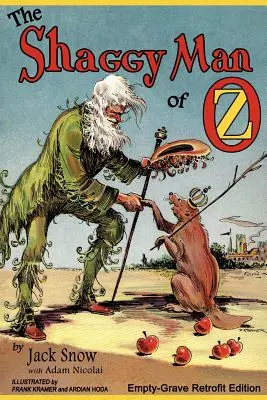 Omul Shaggy din Oz: Empty-Grave Retrofit Edition - The Shaggy Man of Oz: Empty-Grave Retrofit Edition