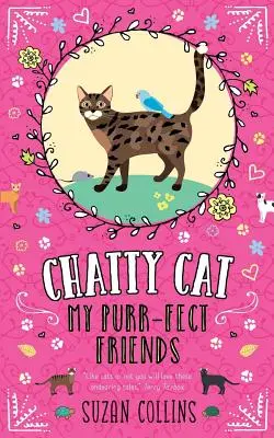 Chatty Cat: Prietenii mei Purr-fecți - Chatty Cat: My Purr-fect Friends