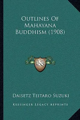 Schițe ale budismului Mahayana (1908) - Outlines of Mahayana Buddhism (1908)
