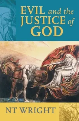 Răul și dreptatea lui Dumnezeu - Evil and the Justice of God