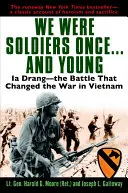 Am fost odată soldați... și tineri: Ia Drang - Bătălia care a schimbat războiul din Vietnam - We Were Soldiers Once...and Young: Ia Drang - The Battle That Changed the War in Vietnam