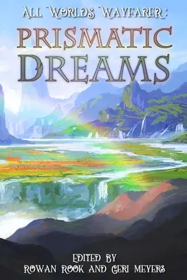 Vise prismatice - Prismatic Dreams