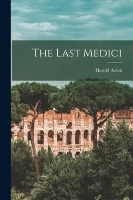 Ultimul Medici - The Last Medici