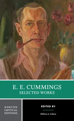 e. e. cummings: Opere alese - e. e. cummings: Selected Works
