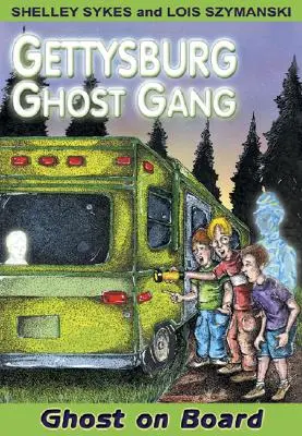 Fantoma la bord: Gettysburg Ghost Gang #2 - Ghost on Board: Gettysburg Ghost Gang #2