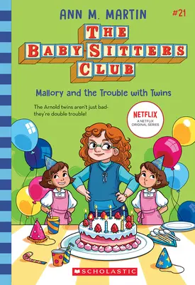 Mallory și problemele cu gemenii (The Baby-Sitters Club #21) - Mallory and the Trouble with Twins (the Baby-Sitters Club #21)