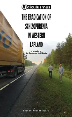 Eradicarea schizofreniei în vestul Laponiei (Woods (Ridiculusmus) David) - Eradication of Schizophrenia in Western Lapland (Woods (Ridiculusmus) David)