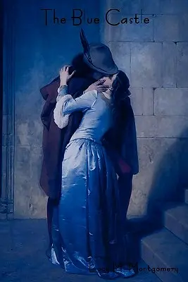 Castelul albastru - The Blue Castle