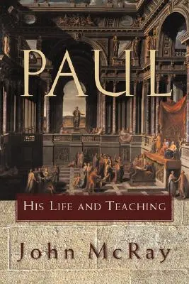 Pavel: viața și învățătura sa - Paul: His Life and Teaching